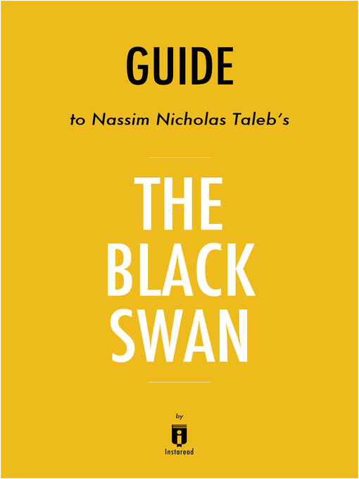 Title details for Guide to The Black Swan by Nassim Nicholas Taleb by Instaread - Available
